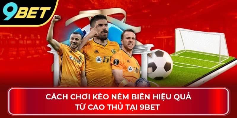 kèo ném biên