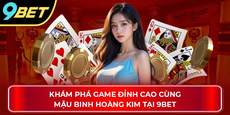 mậu binh hoàng kim